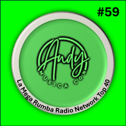 Musica Con Andy - La Mega Rumba Radio Network Top 40 Salsa Music