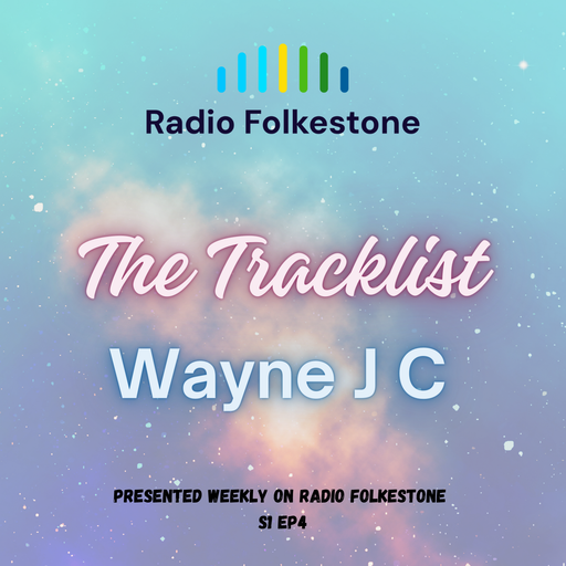 The Tracklist @Radio Folkestone S1 EP4