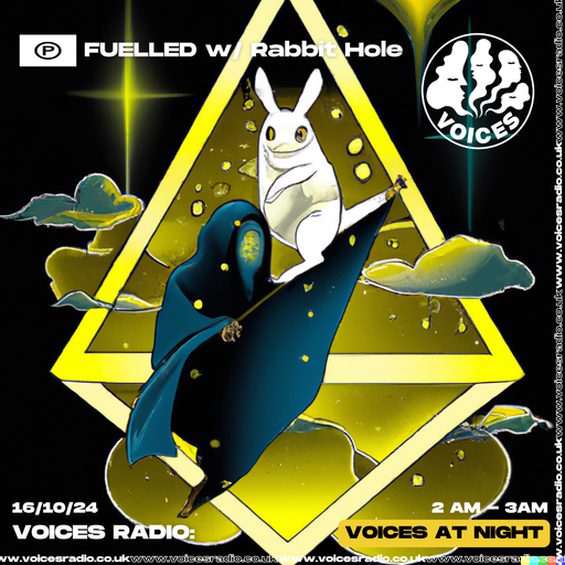 FUELLED w/ Rabbit Hole - 16/10/24 - [Voices Radio]