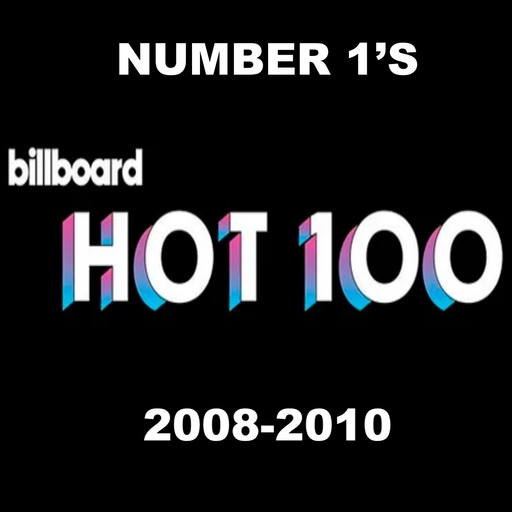 The Billboard Hot 100 #1's: 2008-2010