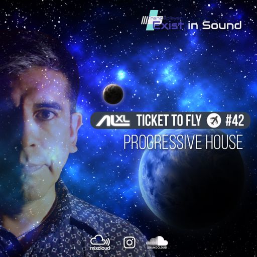 TICKET TO FLY #42 FEBRAURY 2023 (Progressive) EXCLUSIVE for EXIST IN SOUND (US)