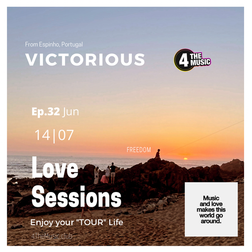 Victorious - 4TM Exclusive - Love Sessions Ep.32