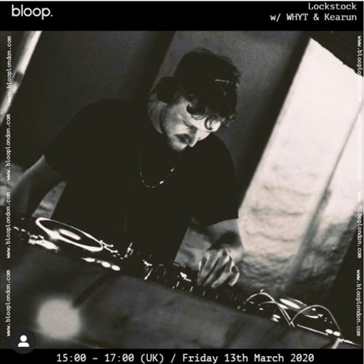 Lockstock w/ WHYT - 13.3.2020
