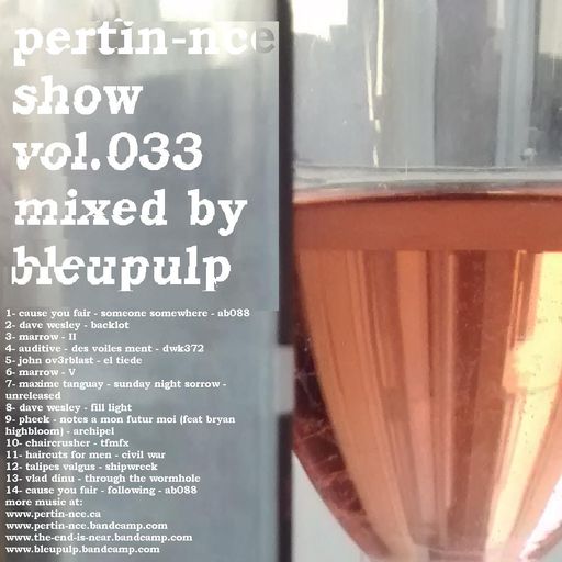 pertin-nce show vol.033 mixed by bleupulp