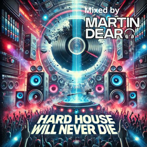 Hard House Will Never Die