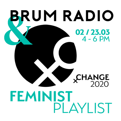 xChange Festival Feminist Playlist Part 1 (02/03/2020)