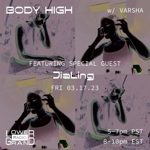 Body High with Varsha and guest JiaLing (03.17.23)