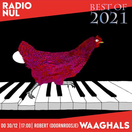 Robert - Best of 2021 - Waaghals / 30-12-2021