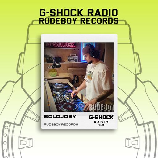 G-SHOCK Radio - RudeBoy Records - BOLOJOEY - 06/10