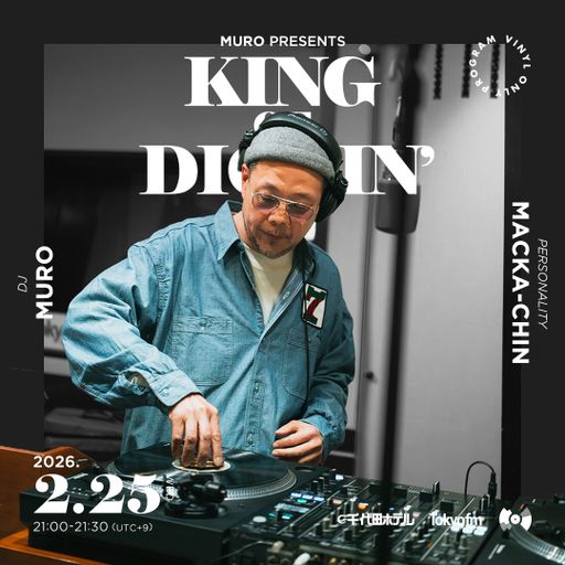 @DJ Muro - King Of Diggin' 『DIGGIN' 桑田佳祐』 (TokyoFM) (*Mastered) - 2026.02.25