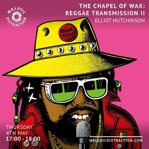 Chapel of Wax with Elliot Hutchinson (May '23)