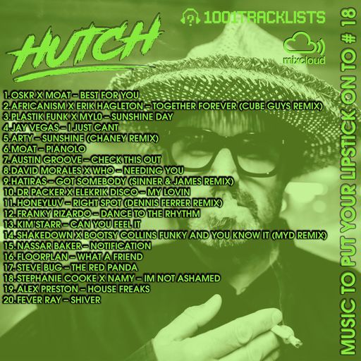 HUTCH PRESENTS - MUSIC TO PUT YOUR LIPSTICK ON TO 18