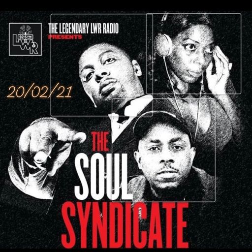 #26 The LWR Original Soul Syndicate 20/02/2021 Barry Bee, Jay Jay, & (DJ) Elayne Smith