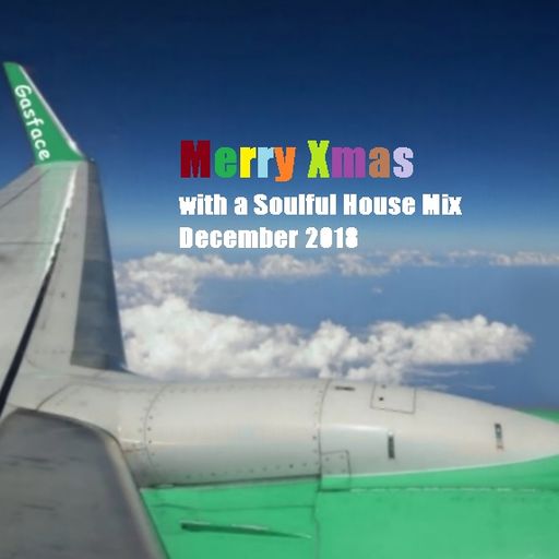 Soulful for the Christmas Time House Mix December 2018