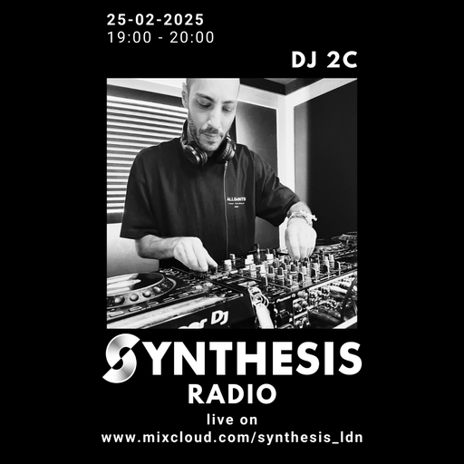 Dj 2C @ Synthesis 25-02-25