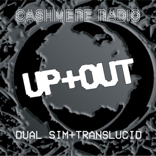 UP+OUT w/ Dual Sim, Translucid, Jamie Palta 16.03.2020