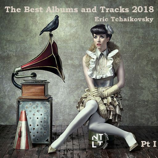 The Best Albums and Tracks 2018 / part I
