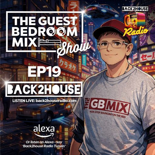 Episode 19: The Guest Bedroom Mix Show EP19 - 14.02.26