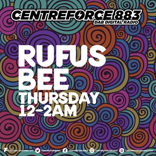 Rufus B - 88.3 Centreforce DAB+ Radio - 10 - 07 - 2025 .mp3