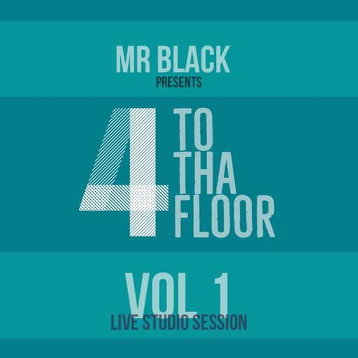 Mr Black - 4 To Tha Floor