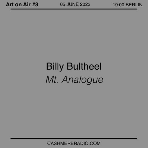 Art on Air #3 Billy Bultheel, 'Mt. Analogue' live at the Pinault Collection 06.06.2023