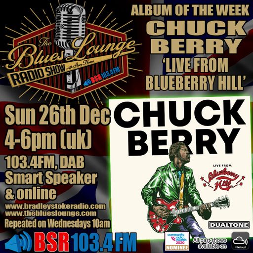 The Blues Lounge Radio Show 26th Featured Album of the week 'Chuck Berry Live From Blueberry Hill'.
