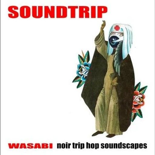 SOUNDTRIP XXXVII (NOIR TRIP HOP SOUNDSCAPES)