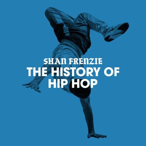 DJ Shan presents The History Of Hip Hop
