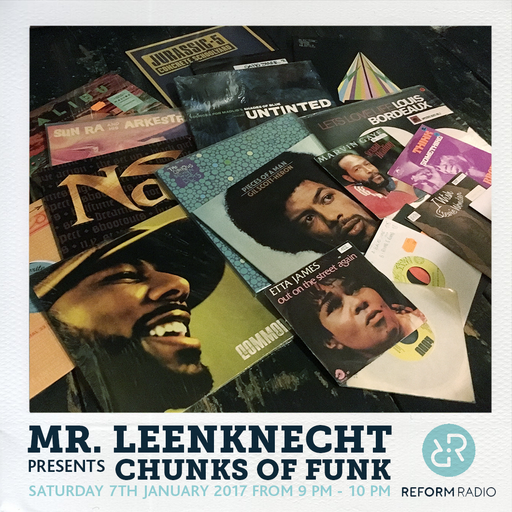 Mr Leenknecht presents Chunks of Funk 7th January 2016