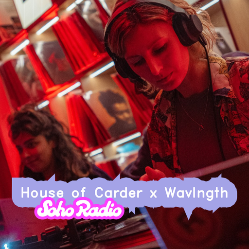 House of Carder x Wavlngth (17/03/2026)