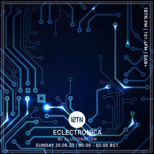 Eclectronica with Alucidnation - 20.06.2021