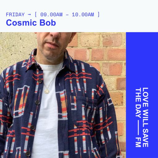 2026-02-06 Cosmic Bob | LWSTD-FM