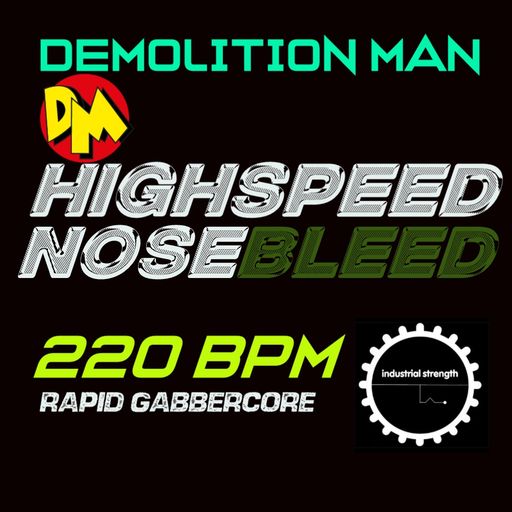 DM's HIGHSPEED NOSEBLEED