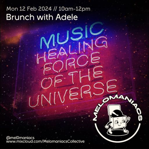 Adele // Monday Brunch// 12. 02. 24 //