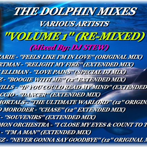 THE DOLPHIN MIXES - VARIOUS ARTISTS - ''VOLUME 1'' (RE-MIXED)