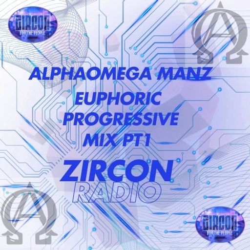 AlphaOmega Manz Progressive Mix Pt 1 Zircon Radio