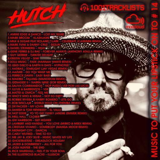 HUTCH PRESENTS - MUSIC TO PUT YOUR LIPSTICK ON TO 14