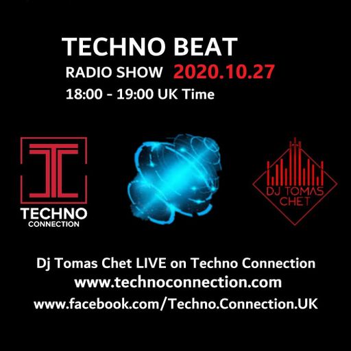 Dj Tomas Chet - Techno Beat Radio Show LIVE on Techno Connection 2020.10.27