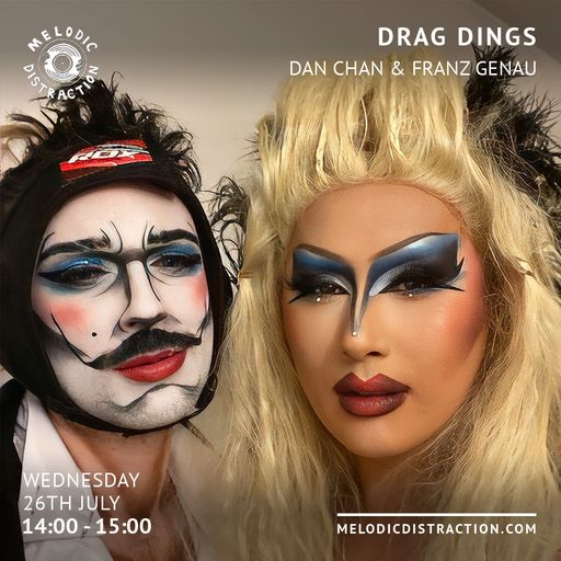 Drag Dings with Dan Chan & Franz Genau (July '23)