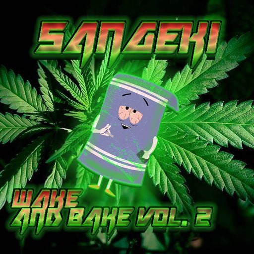 WAKE & BAKE VOL. 2