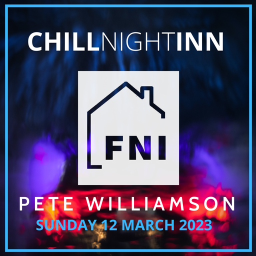 FNI: Chill Night Inn - 12 March 2023