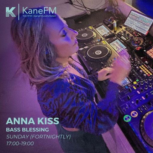 Anna Kiss | Bass Blessing 11 | 14.03.26 | Kane FM | (Mother's Day Mixup)