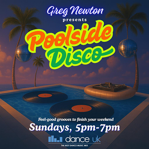 Greg Newton Presents The Poolside Disco - Dance UK - 12-10-25