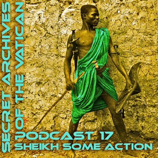 Secret Archives of the Vatican Podcast 17