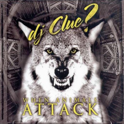 DJ Clue - When Animals Attack (Desert Storm Showcase Mixtape) (2004)