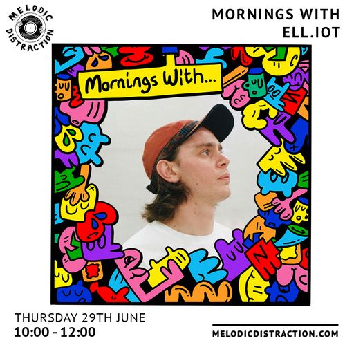 Mornings with Ell.iot (29th June '23)
