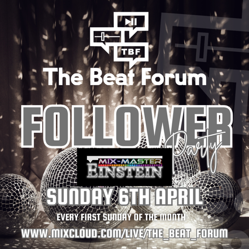 Mix-Master Einstein - TBF Follower Party 2025.04.06