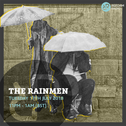 The Rainmen 17th July 2018