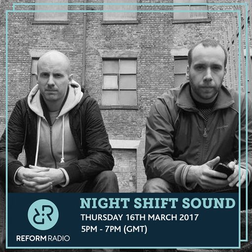 Night Shift Sound 16th March 2017