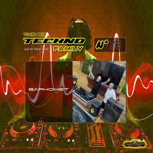 THE BIG TECHNO FAMILY 76 "Guest Mix Hard Techno By Baphomet" Radio TwoDragons 15.9.2023